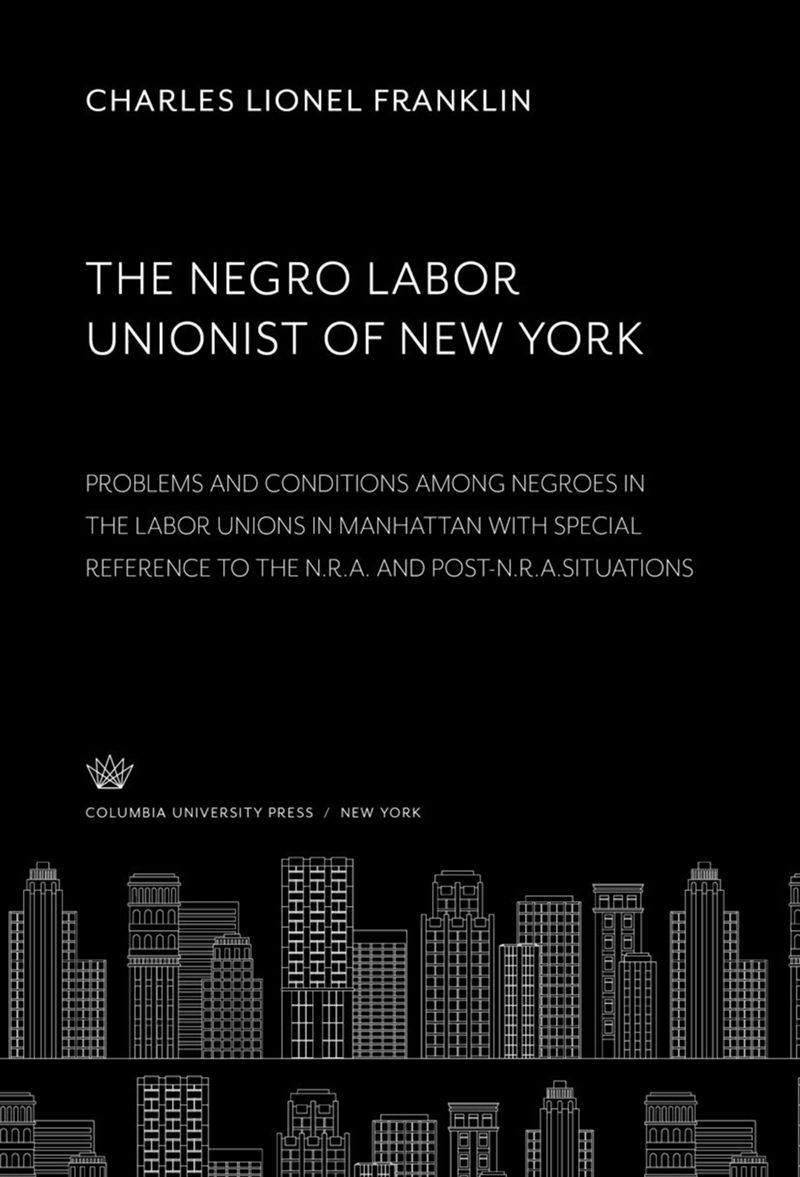 book: The Negro Labor Unionist of New York