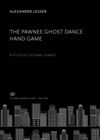 The Pawnee Ghost Dance Hand Game