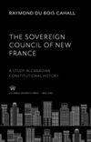 book: The Sovereign Council of New France