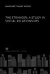 book: The Stranger a Study in Social Relationships