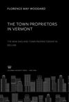 book: The Town Proprietors in Vermont: the New England Town Proprietorship in Decline
