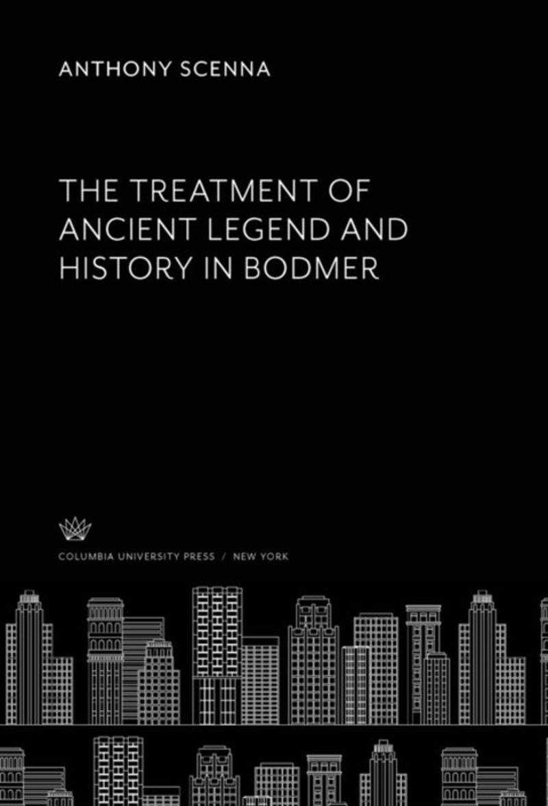 book: The Treatment of Ancient Legend and History in Bodmer