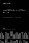Understanding Imperial Russia