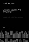 Variety, Equity, and Efficiency
