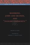 book: Manekine, John and Blonde, and “Foolish Generosity”