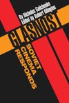 Glasnost—Soviet Cinema Responds