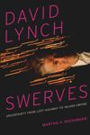 David Lynch Swerves
