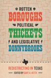 Rotten Boroughs, Political Thickets, and Legislative Donnybrooks