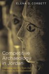 Competitive Archaeology in Jordan