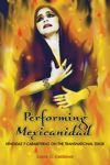 book: Performing Mexicanidad