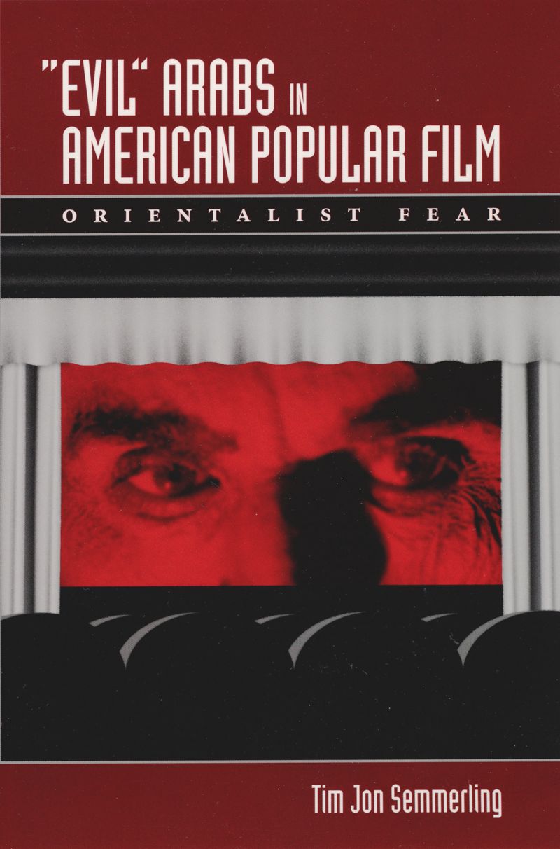 book: Evil Arabs in American Popular Film
