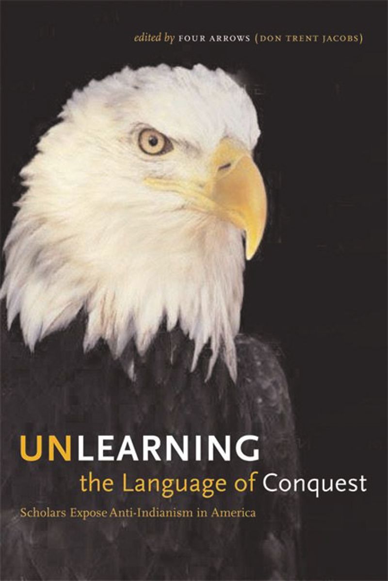 book: Unlearning the Language of Conquest
