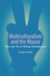 Multiculturalism and the Mouse