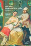 Imagining Identity in New Spain
