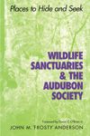Wildlife Sanctuaries and the Audubon Society