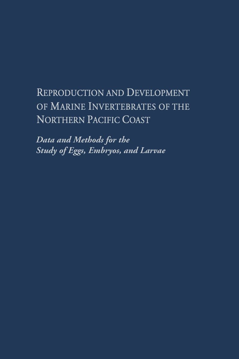 book: Reproduction and Development of Marine Invertebrates of the Northern Pacific Coast