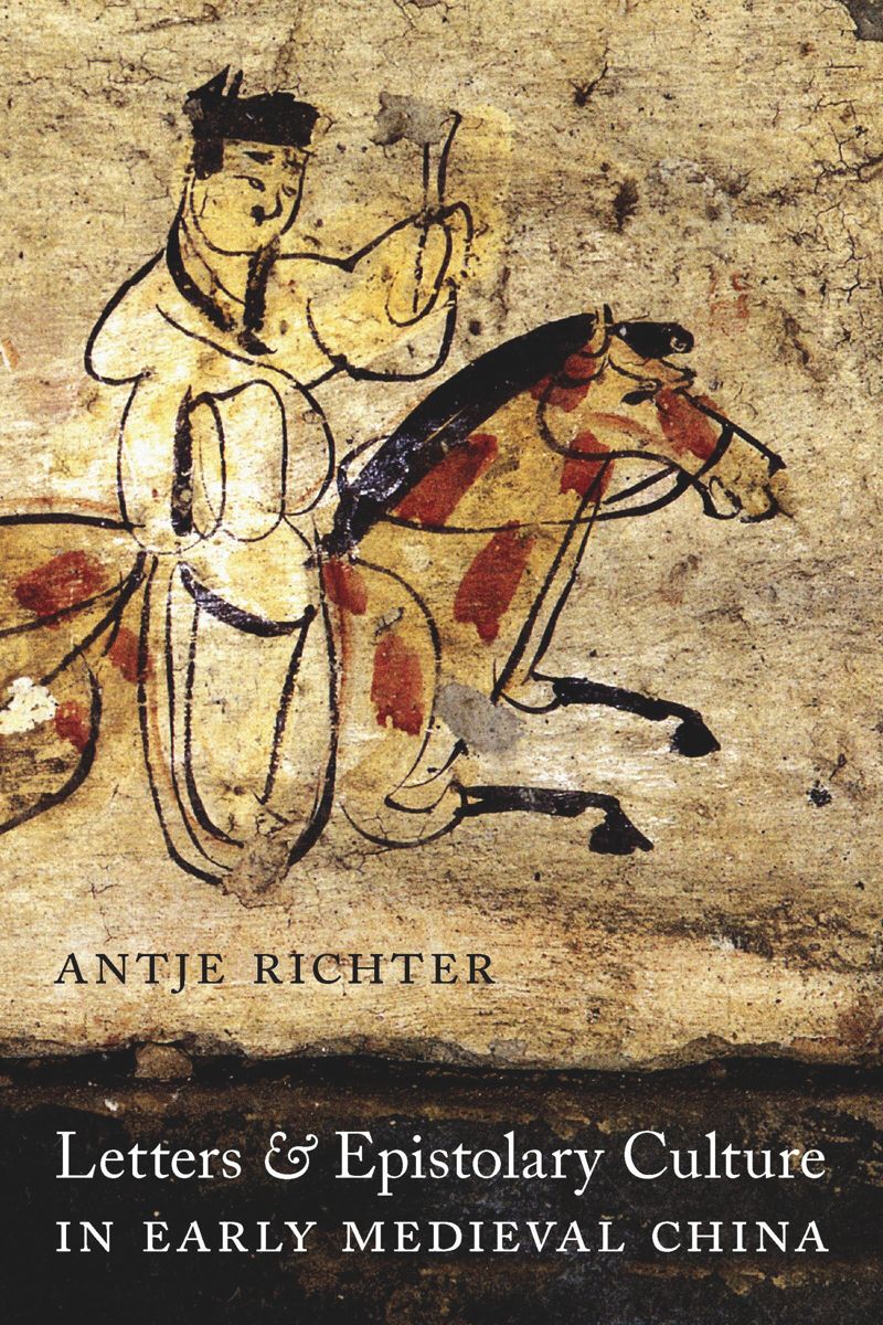 book: Letters and Epistolary Culture in Early Medieval China