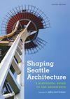 book: Shaping Seattle Architecture
