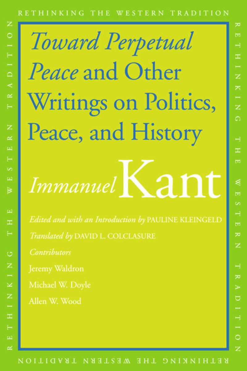 book: Toward Perpetual Peace and Other Writings on Politics, Peace, and History