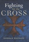 Fighting for the Cross