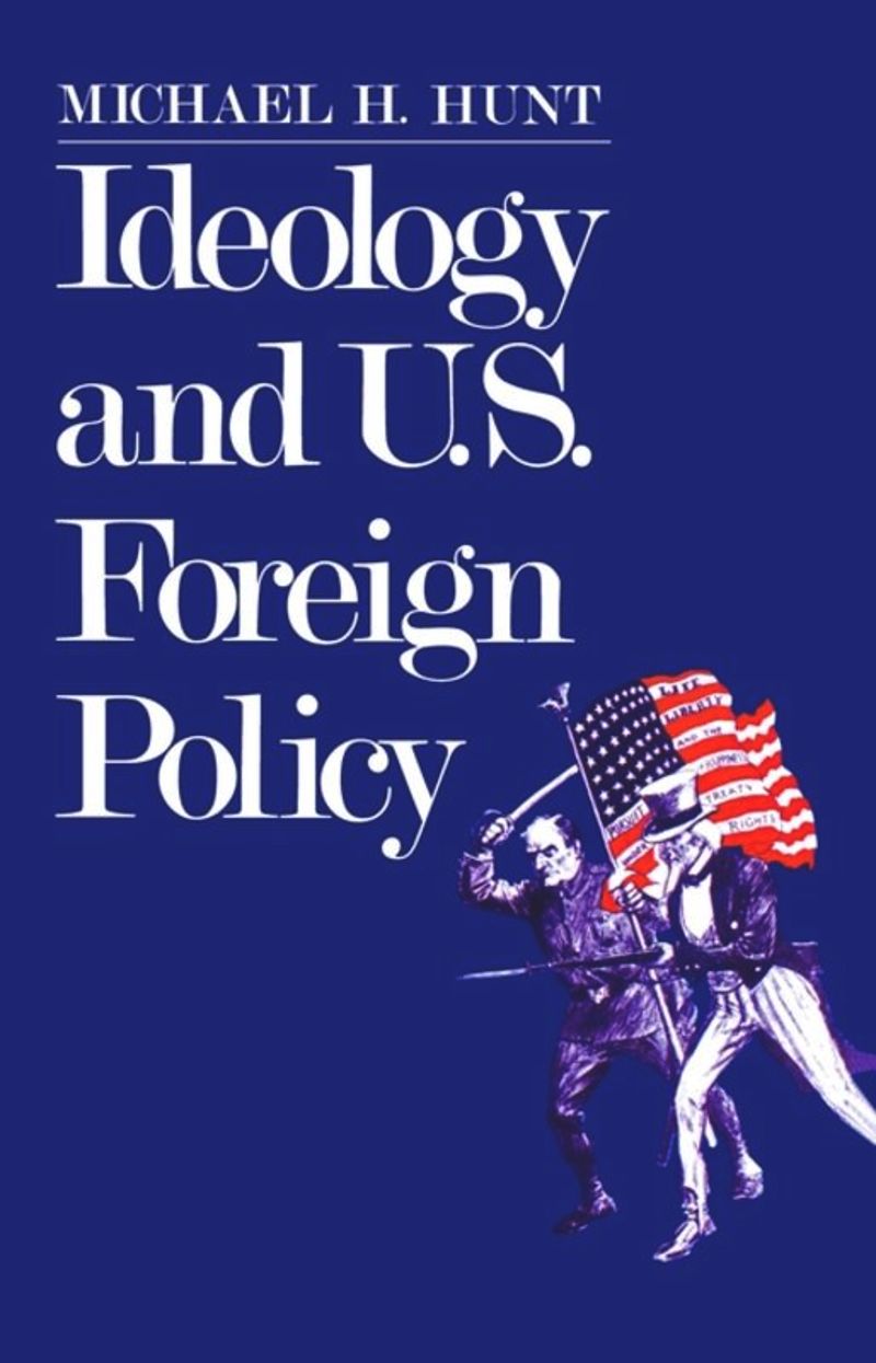 book: Ideology and U.S Foreign Policy