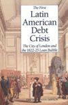 The First Latin American Debt Crisis