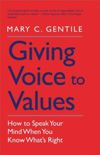 Giving Voice to Values