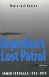 Argentina's Lost Patrol