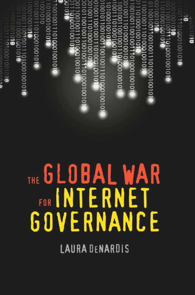 book: The Global War for Internet Governance