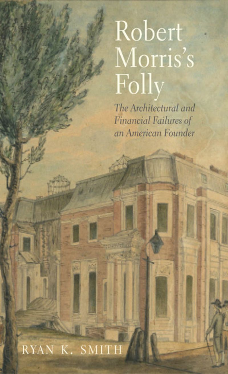 book: Robert Morris&#39;s Folly