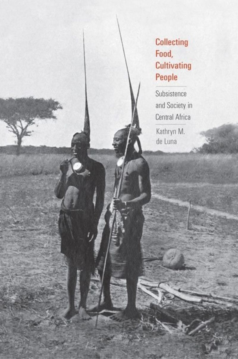 book: Collecting Food, Cultivating People