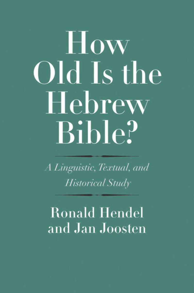 book: How Old Is the Hebrew Bible?