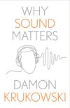 Why Sound Matters