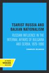 book: Tsarist Russia and Balkan Nationalism