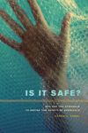 Is It Safe?