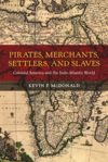 book: Pirates, Merchants, Settlers, and Slaves