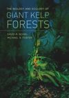 The Biology and Ecology of Giant Kelp Forests