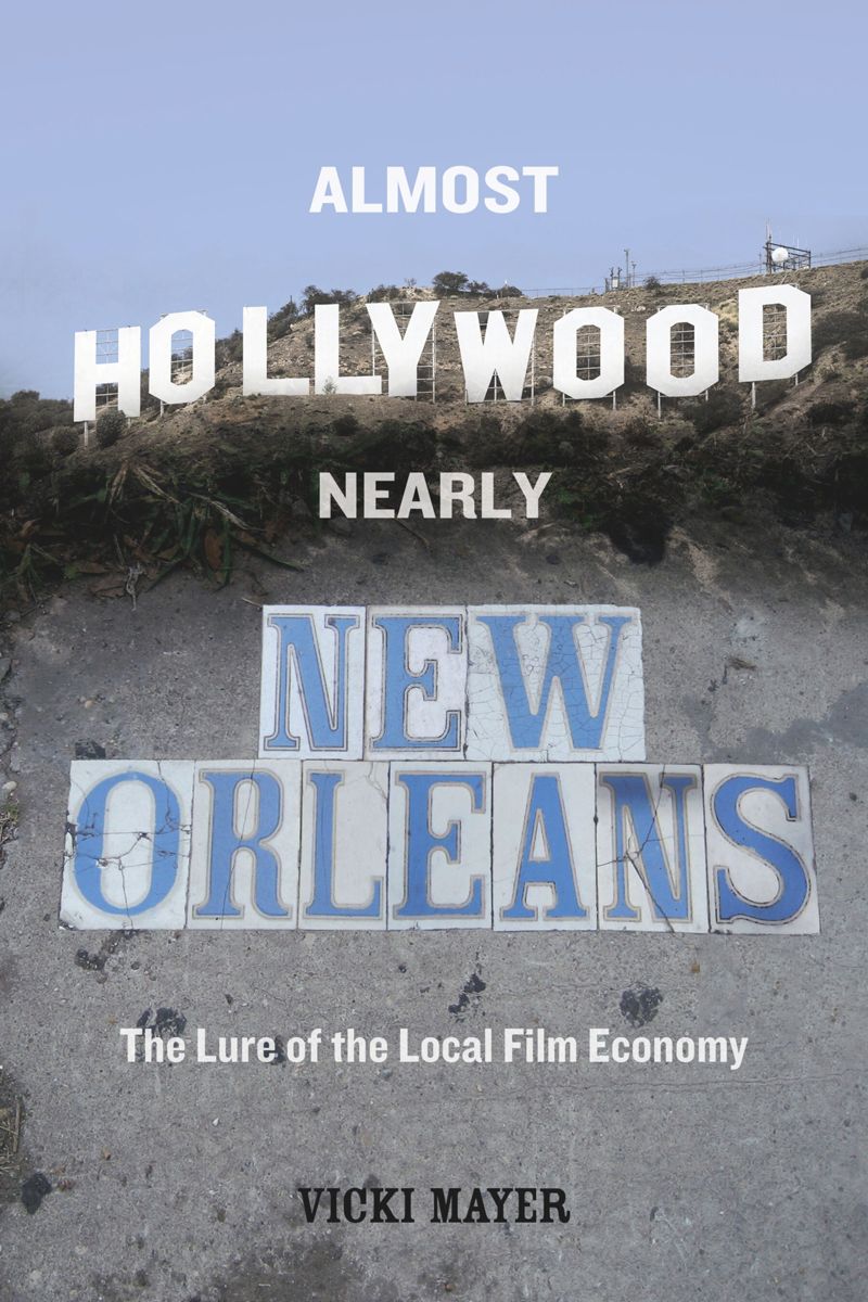 book: Almost Hollywood, Nearly New Orleans
