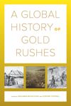 book: A Global History of Gold Rushes