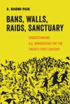 book: Bans, Walls, Raids, Sanctuary
