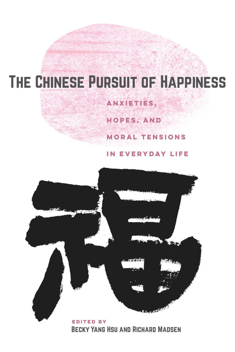 book: The Chinese Pursuit of Happiness
