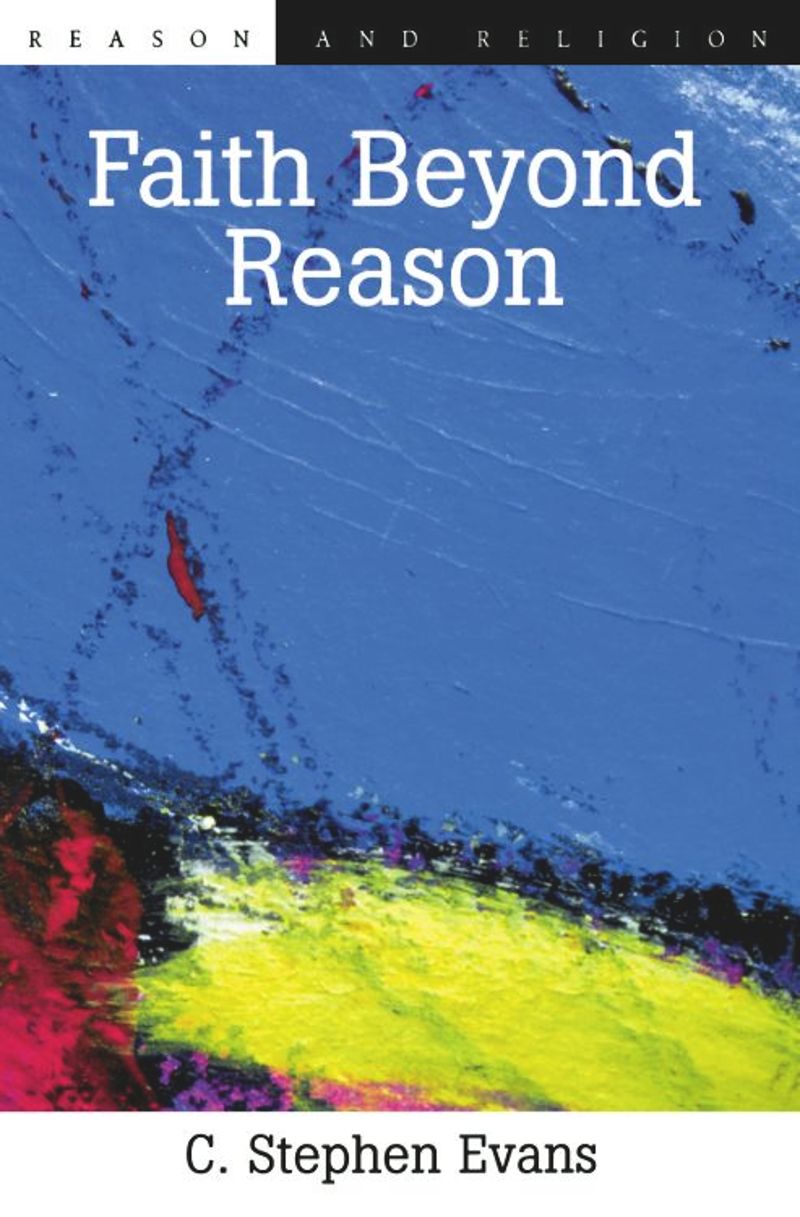 book: Faith Beyond Reason