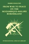 book: From War to Peace on the Mozambique-Malawi Borderland