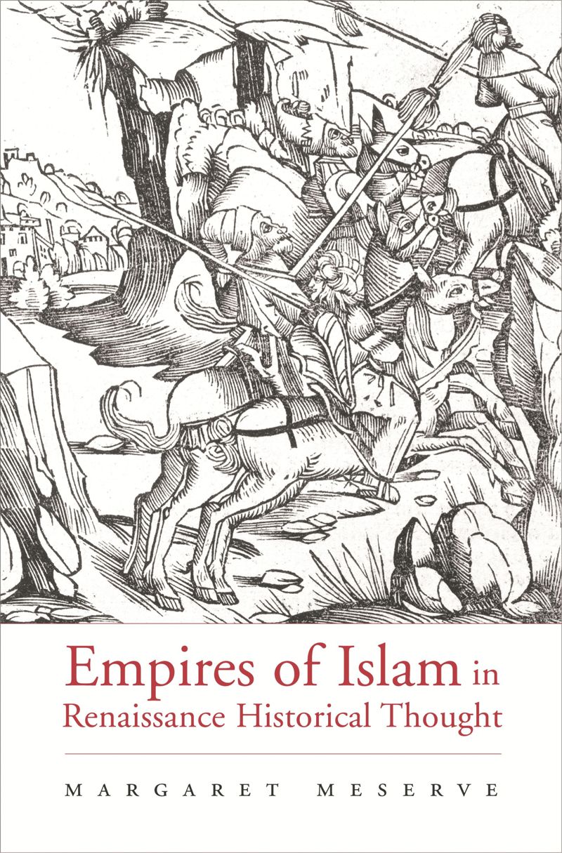 book: Empires of Islam in Renaissance Historical Thought