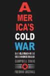 America’s Cold War