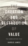 The Creation and Destruction of Value