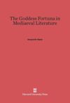 The Goddess Fortuna in Mediaeval Literature