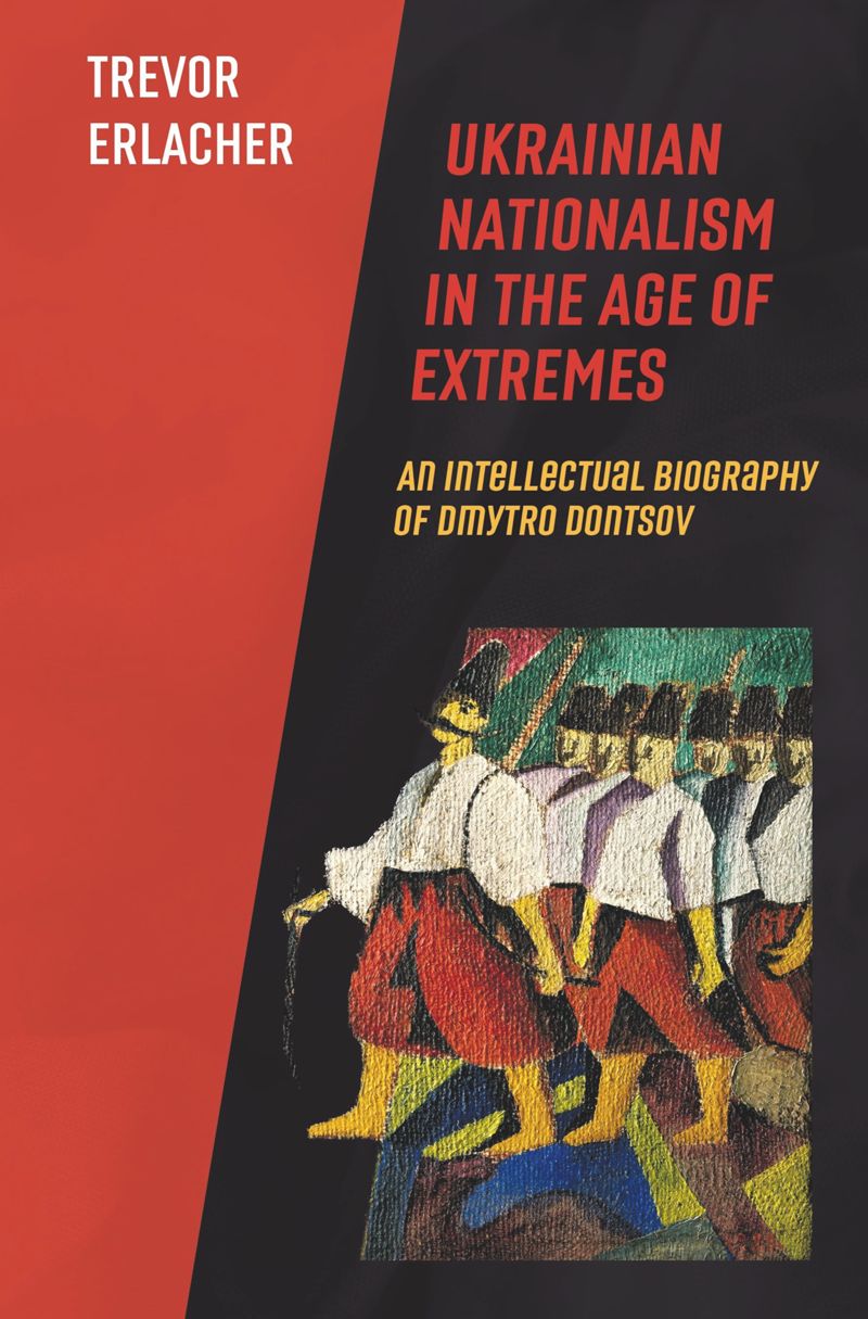 book: Ukrainian Nationalism in the Age of Extremes