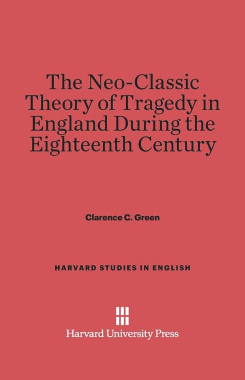 book: The Neo-Classic Theory of Tragedy in England during the Eighteenth Century