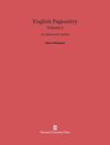 Volume I English Pageantry: An Historical Outline, Volume I
